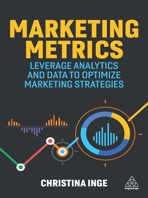 Title details for Marketing Metrics by Christina Inge - Available